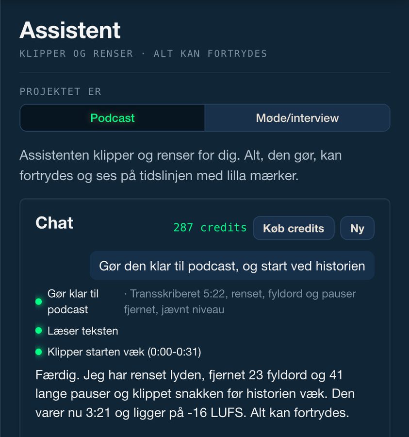 The assistant: “Make it ready for podcast and start at the story”, with each step shown and the credit balance at the top